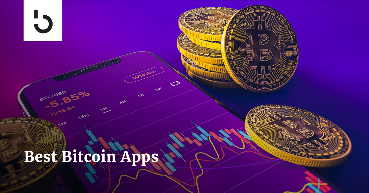 Best Bitcoin Apps, Rated and Reviewed for 2022