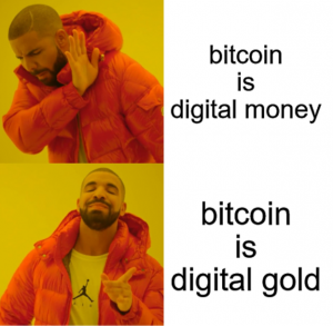 Bitcoin is gold meme