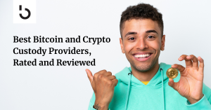 Best Bitcoin and Crypto Custody Providers