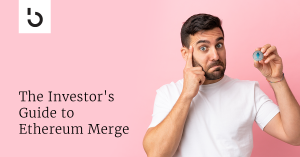 The Investor's Guide to Ethereum's Merge