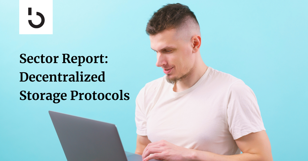 Sector Report: Decentralized Storage Protocols