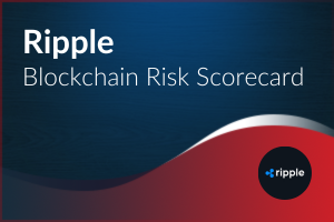 Blockchain Risk Scorecard: Ripple