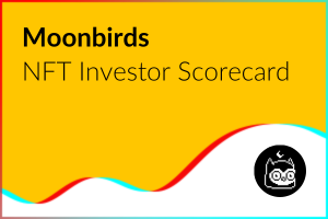 NFT Investor Scorecard: Moonbirds