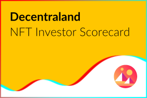 NFT Investor Scorecard: Decentraland