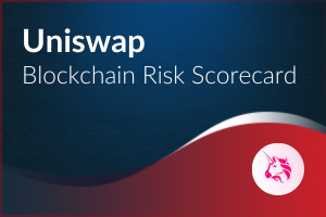 Blockchain Risk Scorecard: Uniswap