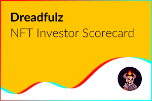 NFT Investor Scorecard: Dreadfulz