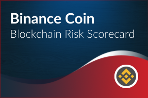 Blockchain Risk Scorecard – Binance Coin