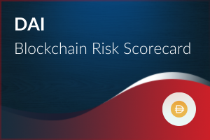 Blockchain Risk Scorecard – DAI