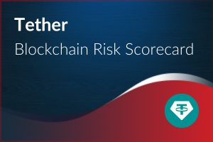 Blockchain Risk Scorecard – Tether