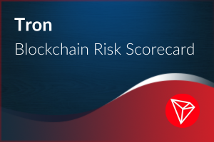 Blockchain Risk Scorecard – Tron