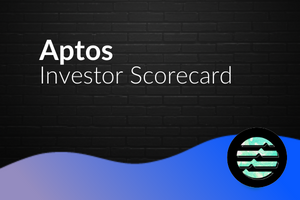 Blockchain Investor Scorecard – Aptos