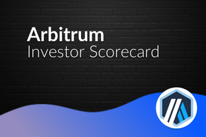 Blockchain Investor Scorecard – Arbitrum